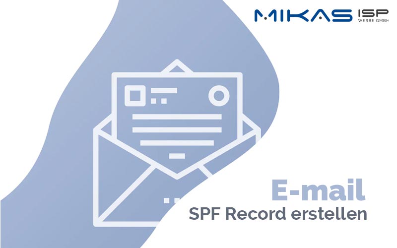 SPF-Records – Informationen zum E-Mail Versand an Google