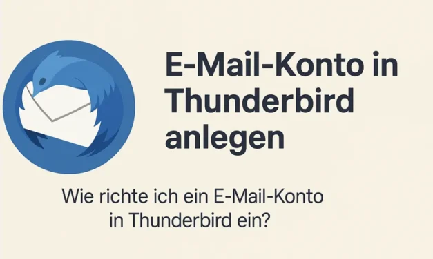 Thunderbird E-Mail-Konto anlegen